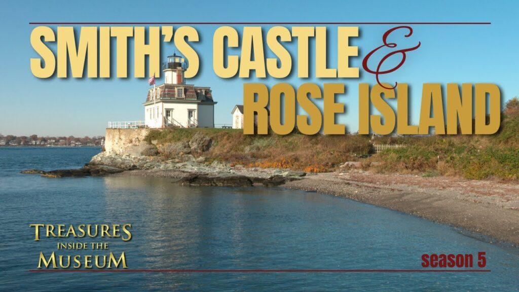 Smith's Castle Featured on PBS Treasures Inside the Museum 24 Smith's Castle & Rose Island